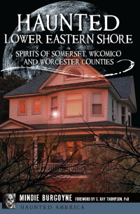 Cover image: Haunted Lower Eastern Shore 9781626198098