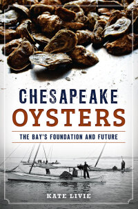 Cover image: Chesapeake Oysters 9781626198258
