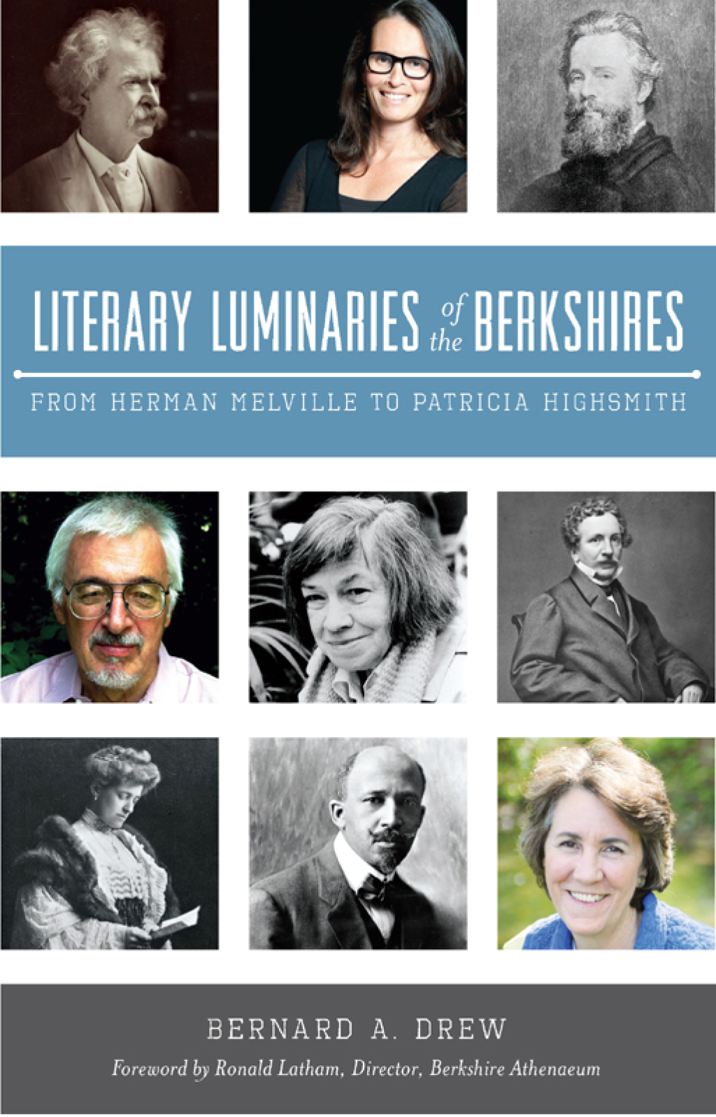 Literary Luminaries of the Berkshires From Herman Melville to Patricia Highsmith