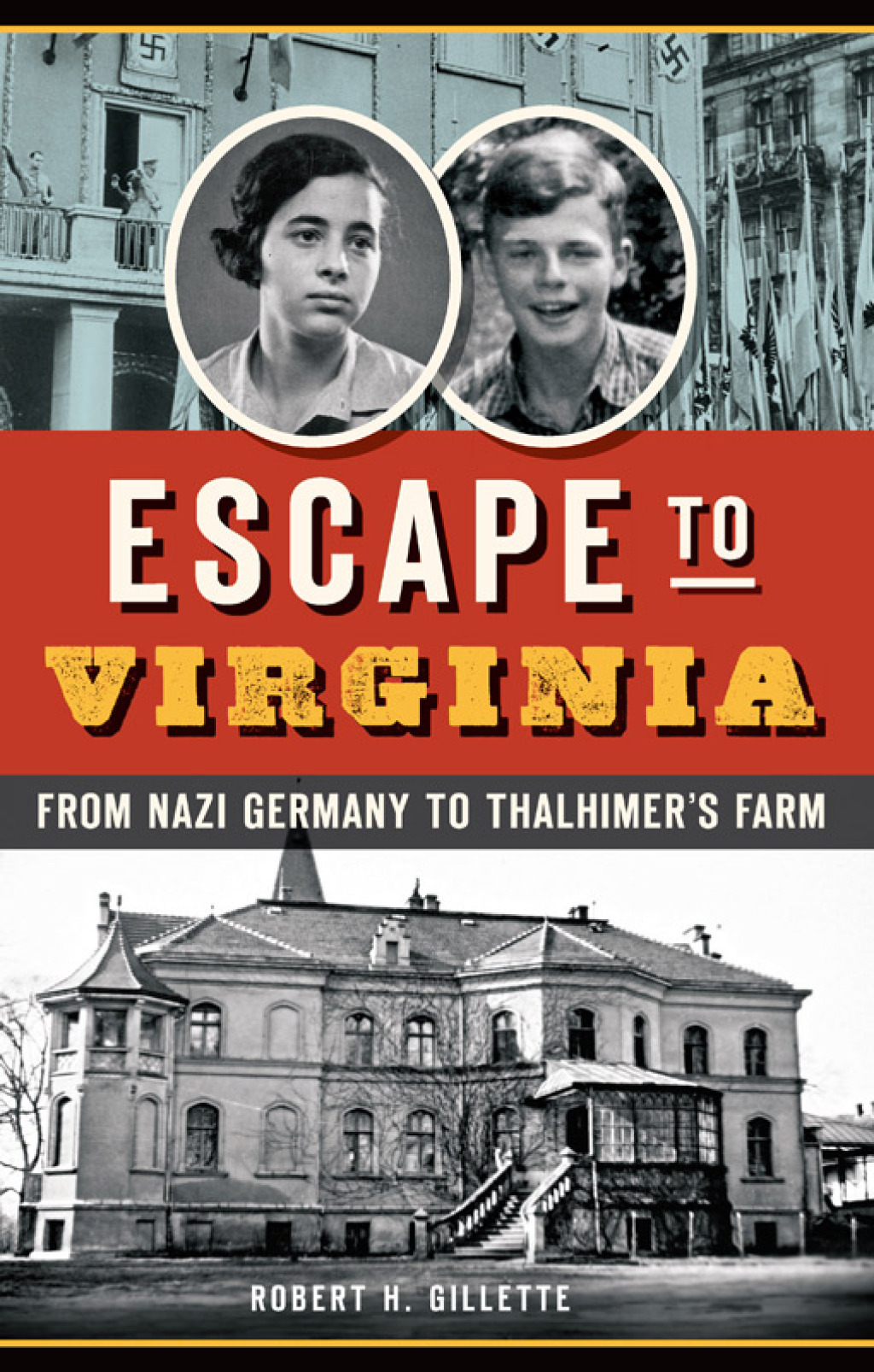 Escape to Virginia From Nazi Germany to Thalhimer’s Farm
