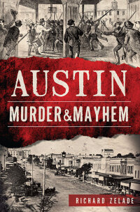 Omslagafbeelding: Austin Murder & Mayhem 9781626199170