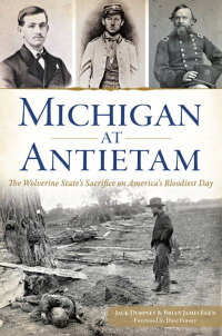 表紙画像: Michigan at Antietam 9781626199279