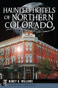 Omslagafbeelding: Haunted Hotels of Northern Colorado 9781626199330