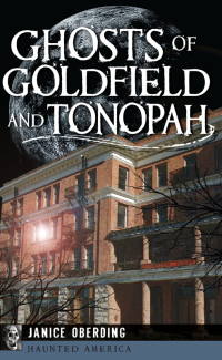 Cover image: Ghosts of Goldfield and Tonopah 9781626199453
