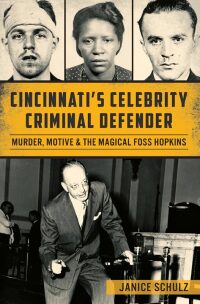 Imagen de portada: Cincinnati's Celebrity Criminal Defender 9781626199439