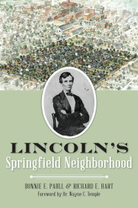 Omslagafbeelding: Lincoln's Springfield Neighborhood 9781626199514