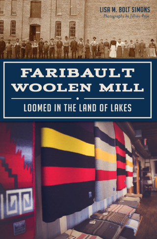 Imagen de portada: Faribault Woolen Mill 9781467117937