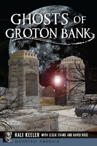 Omslagafbeelding: Ghosts of Groton Bank 9781467119610