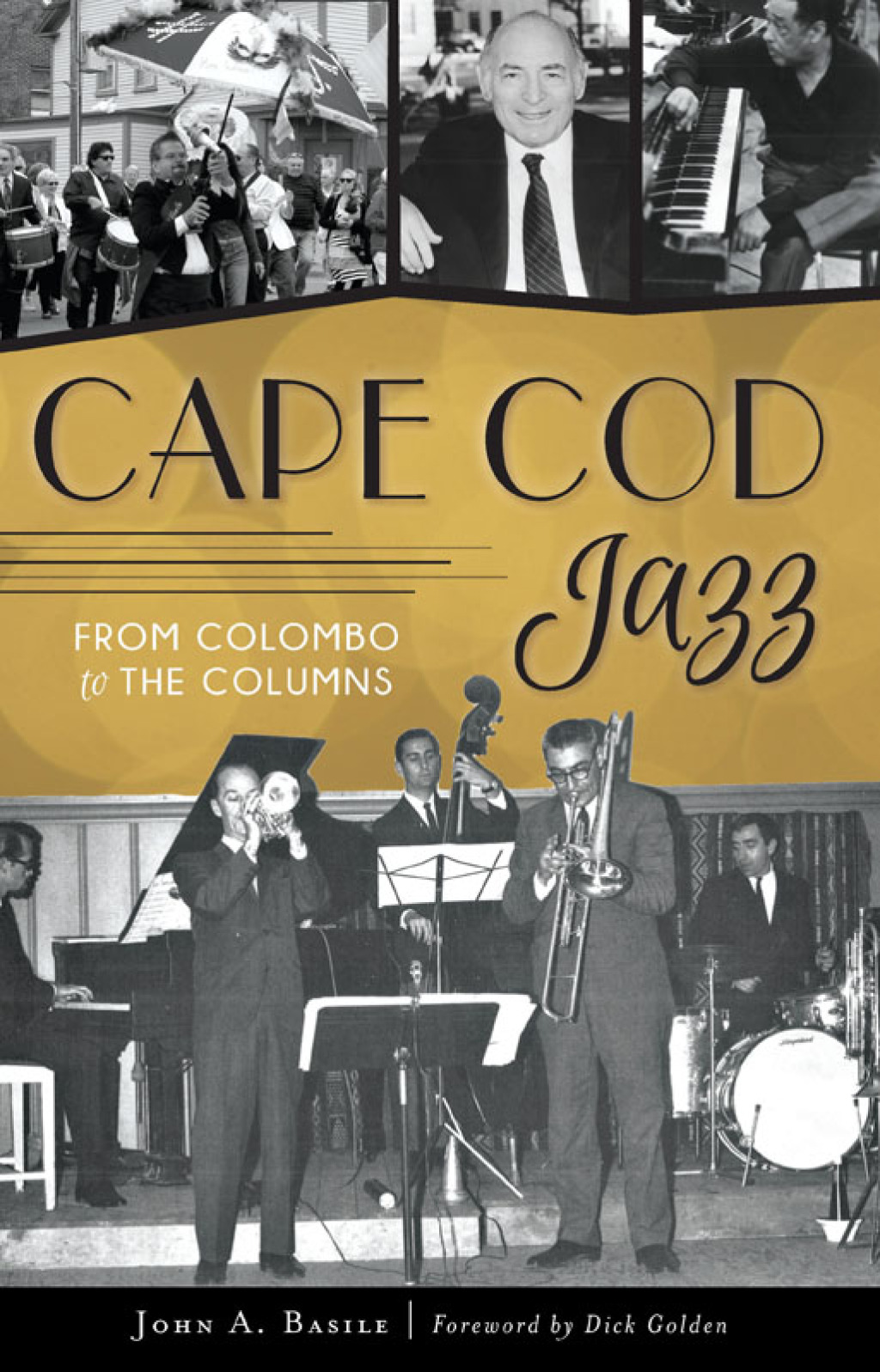 Cape Cod Jazz From Colombo to The Columns