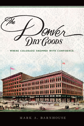 Cover image: The Denver Dry Goods 9781467135368