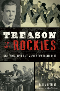 صورة الغلاف: Treason in the Rockies 9781467135375