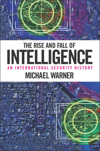 Cover image: The Rise and Fall of Intelligence 9781626160460