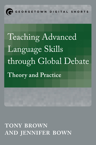 表紙画像: Teaching Advanced Language Skills through Global Debate 9781626164307