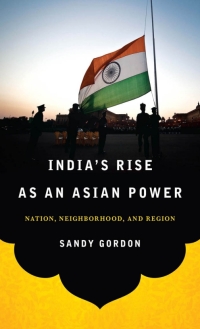 表紙画像: India's Rise as an Asian Power 9781626161108