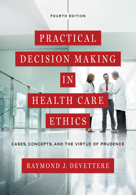 Practical Decision Making in Health Care Ethics: Cases, Concepts, and the Virtue of Prudence, Fourth Edition, 4th Edition - FULL INSTANT DOWNLOAD | PDF DOCX EPUB