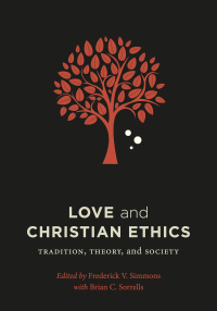 Cover image: Love and Christian Ethics 9781626163676