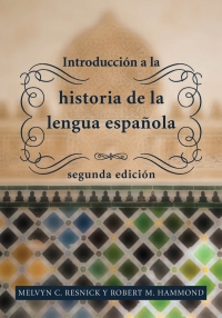 Cover image: Introducción a la historia de la lengua española 9781626164246