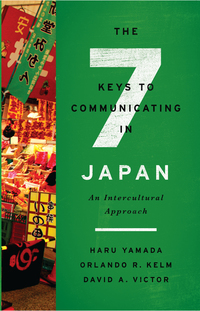 Imagen de portada: The Seven Keys to Communicating in Japan 9781626164765