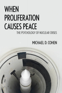 Cover image: When Proliferation Causes Peace 9781626164949