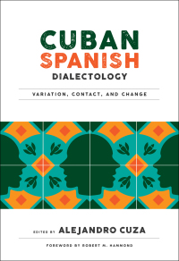 Imagen de portada: Cuban Spanish Dialectology 9781626165106