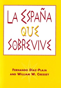 صورة الغلاف: La España que sobrevive 9780878406319