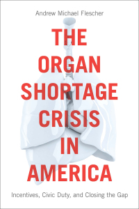 Omslagafbeelding: The Organ Shortage Crisis in America 9781626165434