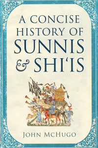 Imagen de portada: A Concise History of Sunnis and Shi'is 9781626165878