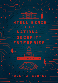Titelbild: Intelligence in the National Security Enterprise 9781626167438