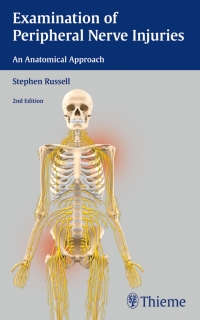 Cover image: Examination of Peripheral Nerve Injuries: An Anatomical Approach 2nd edition 9781626230385