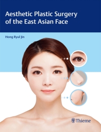 Cover image: Aesthetic Plastic Surgery of the East Asian Face 1st edition 9781626231436