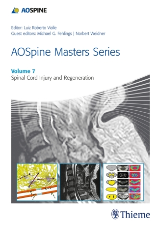 Cover image: AOSpine Masters Series, Volume 7: Spinal Cord Injury and Regeneration 1st edition 9781626232273