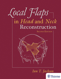 Cover image: Local Flaps in Head and Neck Reconstruction 2nd edition 9781626235519