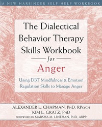 Imagen de portada: The Dialectical Behavior Therapy Skills Workbook for Anger 9781626250215