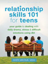 表紙画像: Relationship Skills 101 for Teens 9781626250529