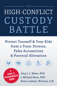 Cover image: The High-Conflict Custody Battle 9781626250734