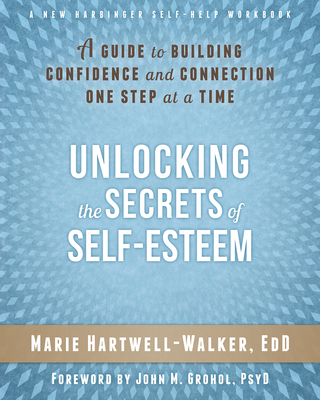 Cover image: Unlocking the Secrets of Self-Esteem 9781626251021