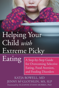Cover image: Helping Your Child with Extreme Picky Eating 9781626251106