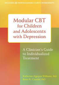 Imagen de portada: Modular CBT for Children and Adolescents with Depression 9781626251175