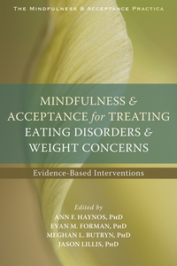 Cover image: Mindfulness and Acceptance for Treating Eating Disorders and Weight Concerns 9781626252691