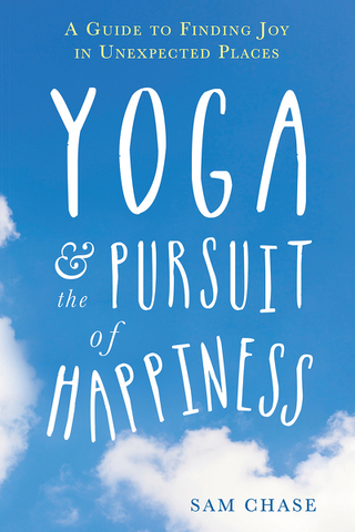 Titelbild: Yoga and the Pursuit of Happiness 9781626252875