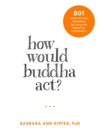 Imagen de portada: How Would Buddha Act? 9781626253124