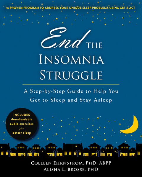 End the Insomnia Struggle : A Step-by-Step Guide to Help You Get to Sleep and Stay Asleep - FULL INSTANT DOWNLOAD | PDF DOCX EPUB