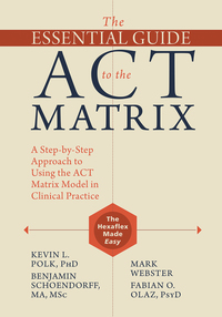 Imagen de portada: The Essential Guide to the ACT Matrix 9781626253605