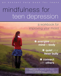 Cover image: Mindfulness for Teen Depression 9781626253827