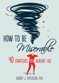 Imagen de portada: How to Be Miserable 9781626254060