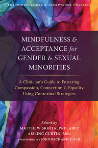 Imagen de portada: Mindfulness and Acceptance for Gender and Sexual Minorities 9781626254282