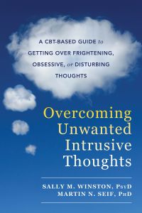 Cover image: Overcoming Unwanted Intrusive Thoughts 9781626254343
