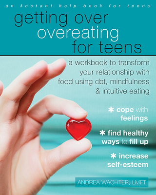 Omslagafbeelding: Getting Over Overeating for Teens 9781626254985