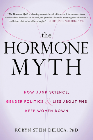 Cover image: The Hormone Myth 9781626255098