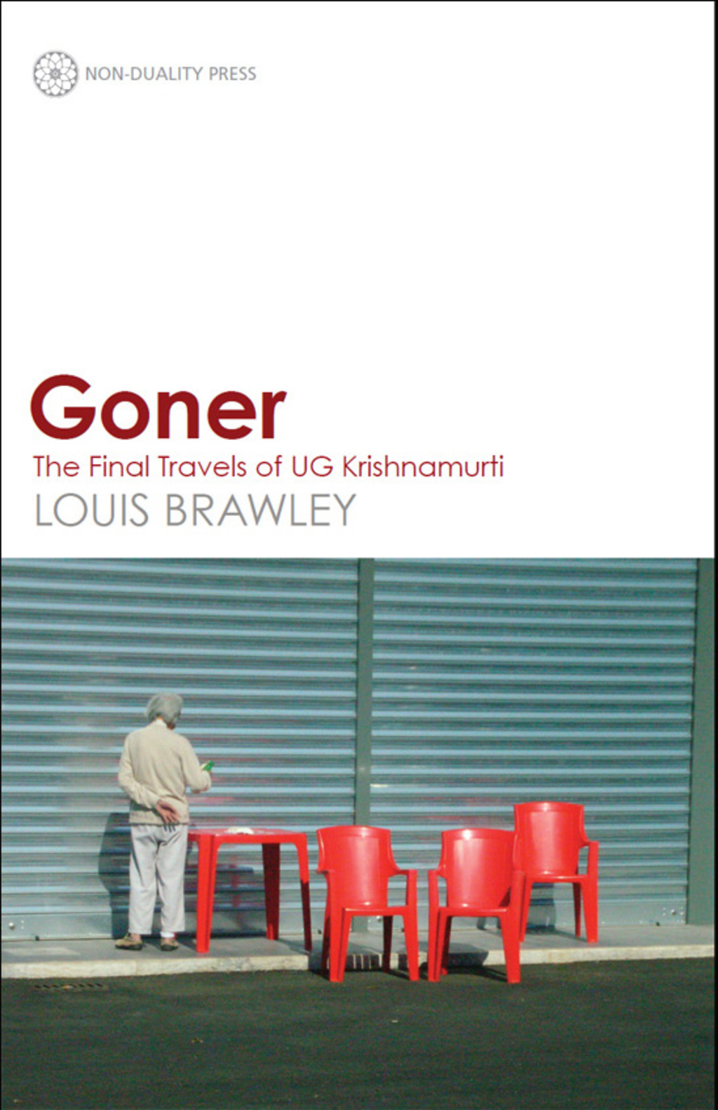 Goner The Final Travels of UG Krishnamurti